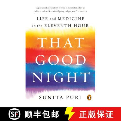 【3-4周达】That Good Night: Life and Medicine in the Eleventh Hour [9780735223325]