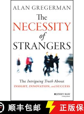 【3-4周达】The Necessity Of Strangers: The Intriguing Truth About Insight, Innovation, And Success [W... [9781118461303]
