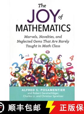 【3-4周达】The Joy of Mathematics : Marvels, Novelties, and Neglected Gems That Are Rarely Taught in ... [9781633882973]