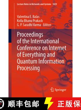 【3-4周达】Proceedings of the International Conference on Internet of Everything and Quantum Informat... [9783031619281]