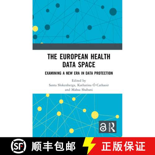 【3-4周达】精装 The European Health Data Space: Examining A New Era in Data Protection [9781032822884]