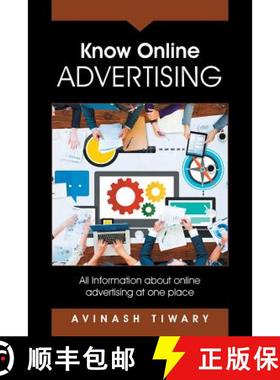 【3-4周达】Know Online Advertising: All Information about online advertising at one place [9781482872484]
