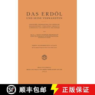 【3-4周达】Das Erdöl und seine Verwandten: Geschichte, Physikalische und Chemische Beschaffenheit, V... [9783322980113]