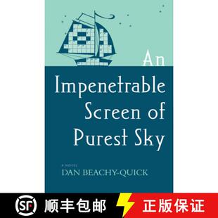 【3-4周达】An Impenetrable Screen of Purest Sky : A Novel [9781566893411]