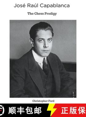 预订 José Raúl Capablanca: The Chess Prodigy [9798223886204]