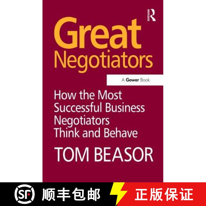 【3-4周达】Great Negotiators: How the Most Successful Business Negotiators Think and Behave [9781138465947]