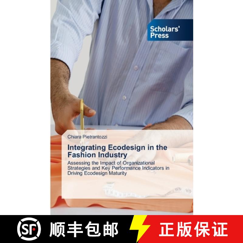 【2-3周达】Integrating Ecodesign in the Fashion Industry [9783639513684]
