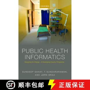 【3-4周达】Public Health Informatics: Designing for change - a developing country perspective [9780198758778]