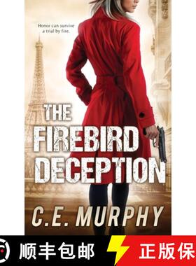 预订 The Firebird Deception: Author's Preferred Edition [9781613171646]