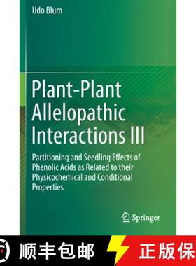 【3-4周达】Plant-Plant Allelopathic Interactions III: Partitioning and Seedling Effects of Phenolic A... [9783030221003]