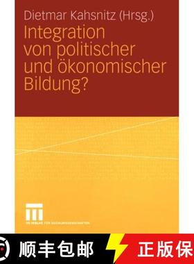【3-4周达】Integration Von Politischer Und Ökonomischer Bildung? [9783531146676]