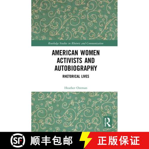 【3-4周达】精装 American Women Activists and Autobiography: Rhetorical Lives [9781032050768]