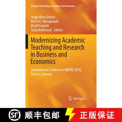 【3-4周达】Modernizing Academic Teaching and Research in Business and Economics : International Confe... [9783319853901]