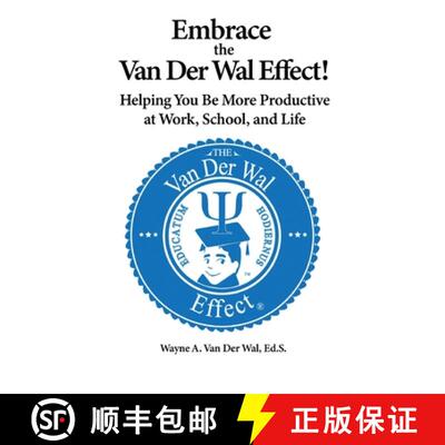 【3-4周达】Embrace the Van Der Wal Effect!: Helping You Be More Productive at Work, School, and Life [9781732771086]