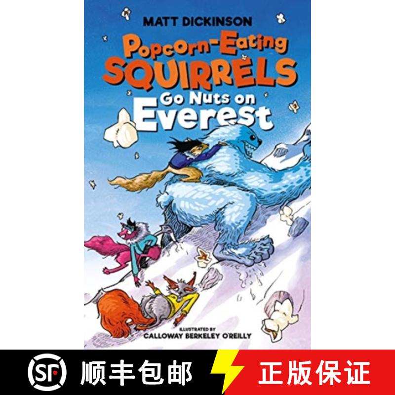 【2-3周达】Popcorn-Eating Squirrels Go Nuts on Everest [9781911342427]
