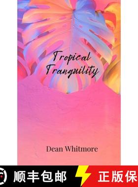 预订 Tropical Tranquility [9781805810667]