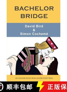 【3-4周达】Bachelor Bridge: An Honors Book from Master Point Press [9781771402149]