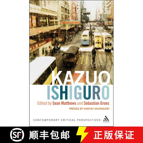 【3-4周达】Kazuo Ishiguro: Contemporary Critical Perspectives [9780826497246]