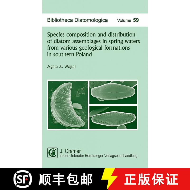 预订 Bibliotheca Diatomologica, Volume 59: Species Composition and Distribution of Diatom Assemblages... [9783443570507]