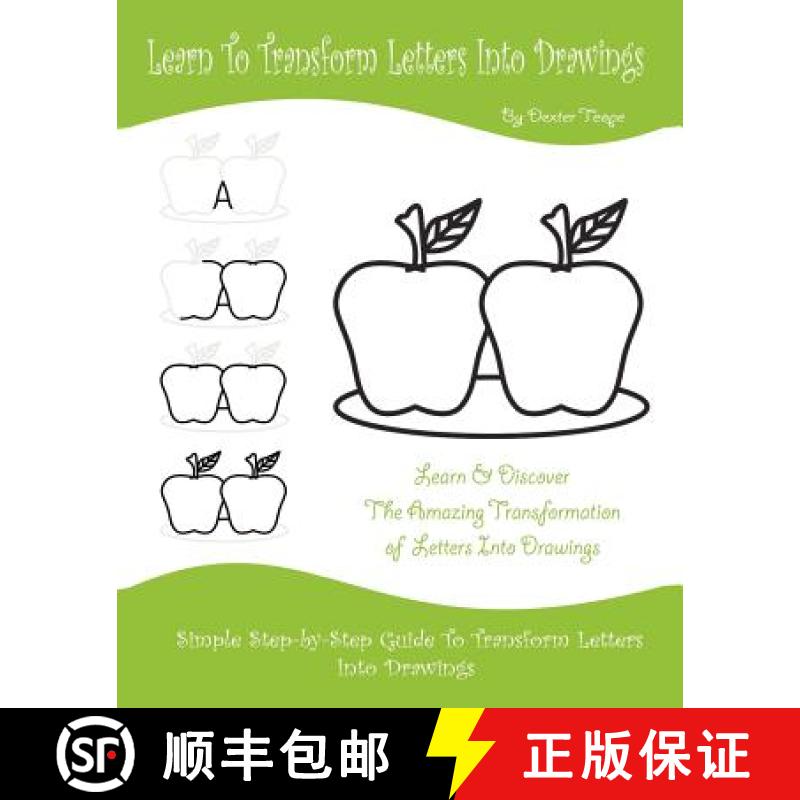 【3-4周达】Learn To Transform Letters Into Drawings: Learn & Discover The Amazing Transformation of L... [9780615736938]