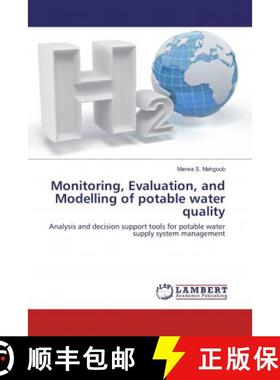预订 Monitoring, Evaluation, and Modelling of potable water quality [9786134981354]