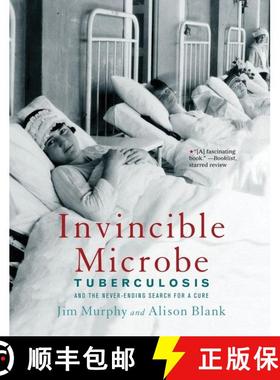 【3-4周达】Invincible Microbe: Tuberculosis and the Never-Ending Search for a Cure [9780544455948]
