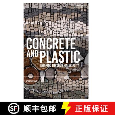 【3-4周达】精装 Concrete and Plastic: Thinking through Materialities [9781350380592]