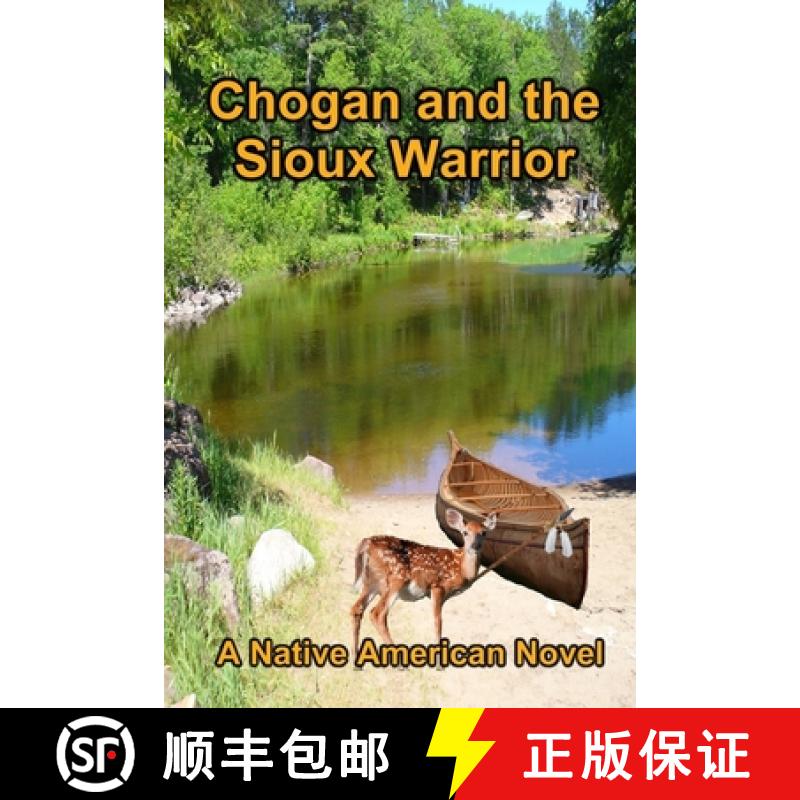 【3-4周达】Chogan and the Sioux Warrior [9780989247757]