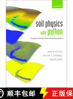 【3-4周达】Soil Physics with Python: Transport in the Soil-Plant-Atmosphere System [9780198854791]