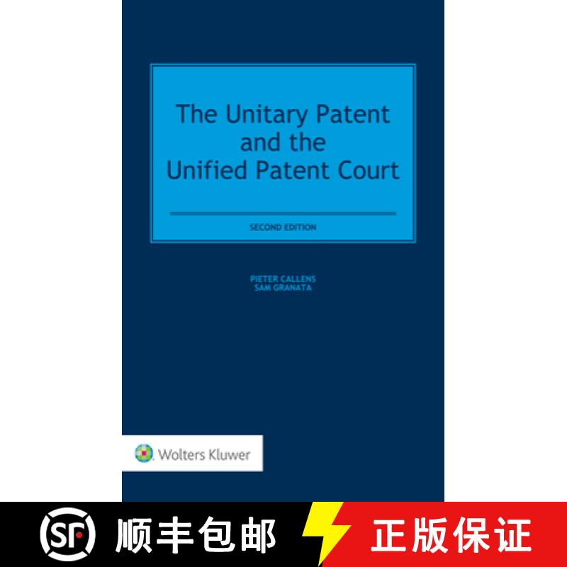 【2-3周达】The Unitary Patent and the Unified Patent Court [9789403524672]