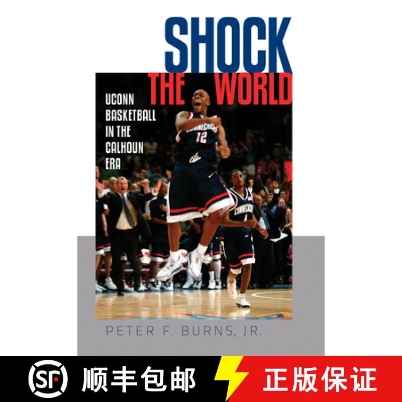 【3-4周达】Shock the World: UConn Basketball in the Calhoun Era [9781555537777]