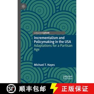 and the Incrementalism Partisan 9783031384875 Policymaking 4周达 Adaptations USA Age for