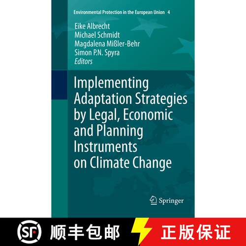 【3-4周达】Implementing Adaptation Strategies by Legal, Economic and Planning Instruments on Climate ... [9783662518595]