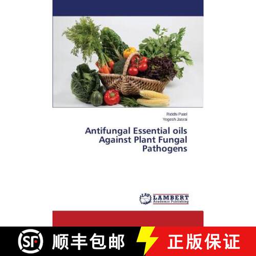 预订 Antifungal Essential oils Against Plant Fungal Pathogens [9783659669637]