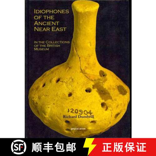 【3-4周达】精装 Idiophones of the Ancient Near East in the Collections of the British Museum [9781611439564]