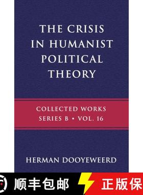 【3-4周达】The Crisis in Humanist Political Theory: As Seen from a Calvinist Cosmology and Epistemology [9780888153319]