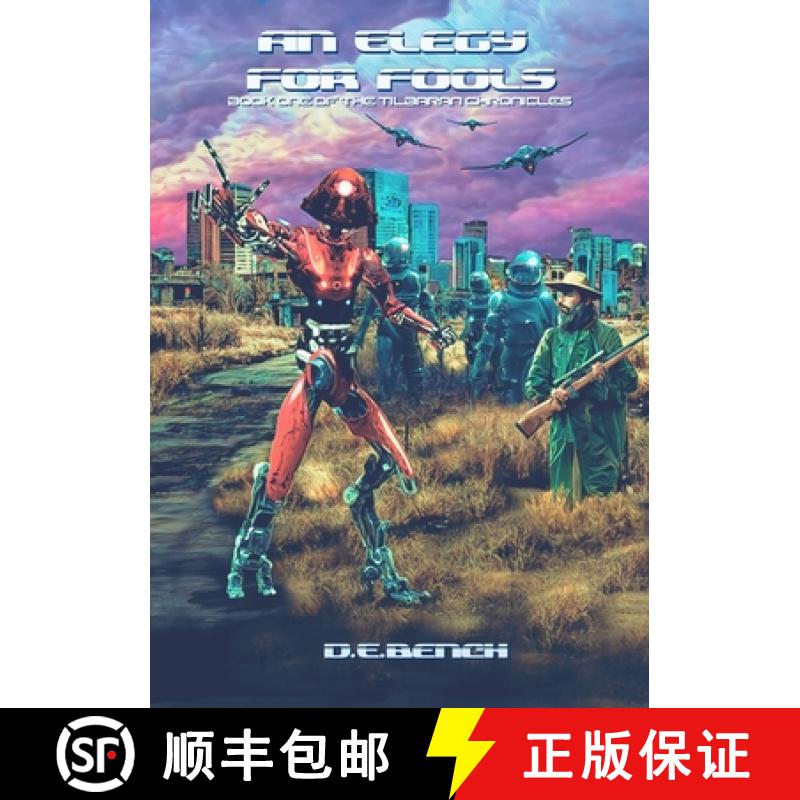 【2-3周达】An Elegy for Fools: Book One of the Tilbaran Chronicles [9781387096251]