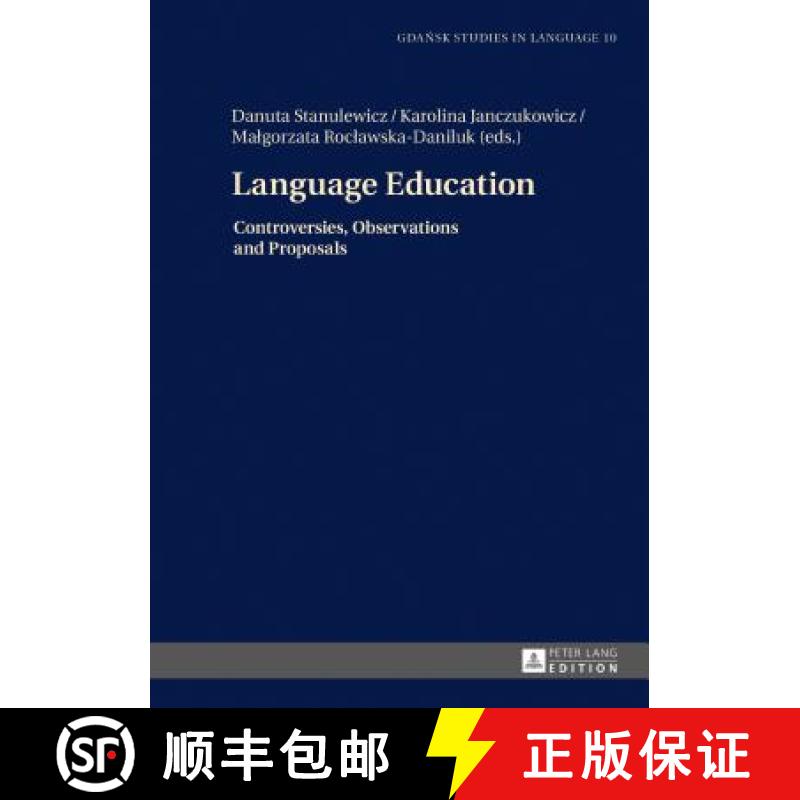 【2-3周达】Language Education : Controversies, Observations and Proposals [9783631658802]