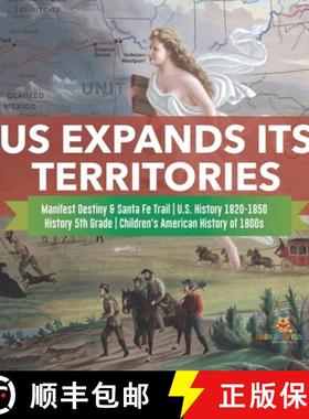 【3-4周达】US Expands Its Territories | Manifest Destiny & Santa Fe Trail | U.S. History 1820-1850 | ... [9781541980693]
