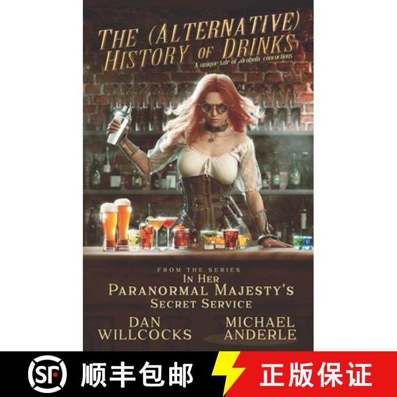 【3-4周达】The (Alternative) History of Drinks: A Unique Tale of Alcoholic Concoctions [9781649710901]
