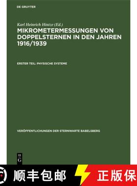 【3-4周达】Mikrometermessungen Von Doppelsternen in Den Jahren 1916/1939: Teil 1: Physische Systeme [9783112538432]