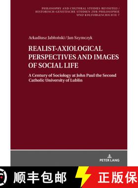 【3-4周达】REALIST-AXIOLOGICAL PERSPECTIVES AND IMAGES OF SOCIAL LIFE.: A Century of Sociology at Joh... [9783631827017]