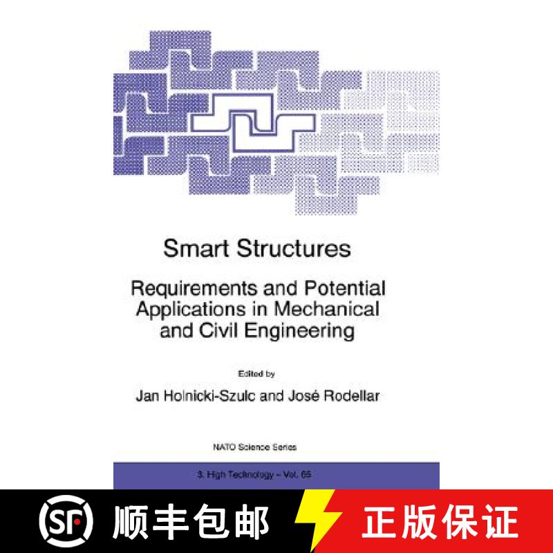 【3-4周达】Smart Structures : Requirements and Potential Applications in Mechanical and Civil Enginee... [9780792356127]