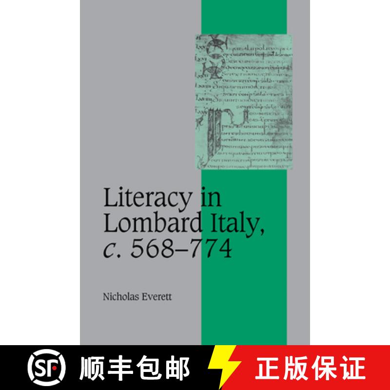 【3-4周达】Literacy in Lombard Italy, c.568–774: - Literacy in Lombard Italy, c.568-774 [9780521174107]