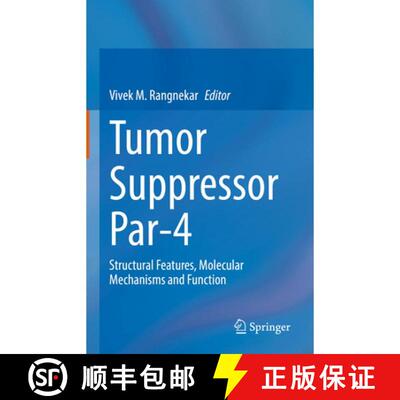 【3-4周达】精装 Tumor Suppressor Par-4 : Structural Features, Molecular Mechanisms and Function [9783030735715]