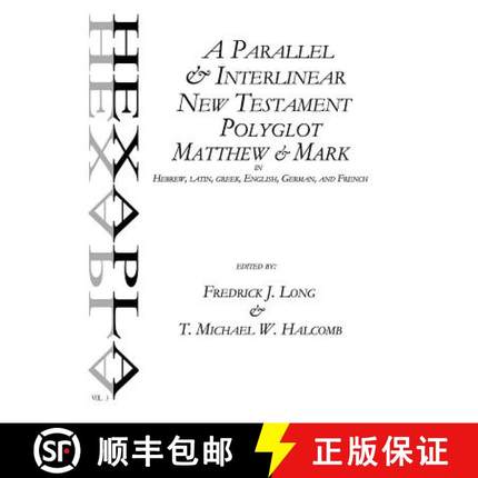 【3-4周达】A Parallel & Interlinear New Testament Polyglot: Matthew-Mark in Hebrew, Latin, Greek, Eng... [9780692302149]