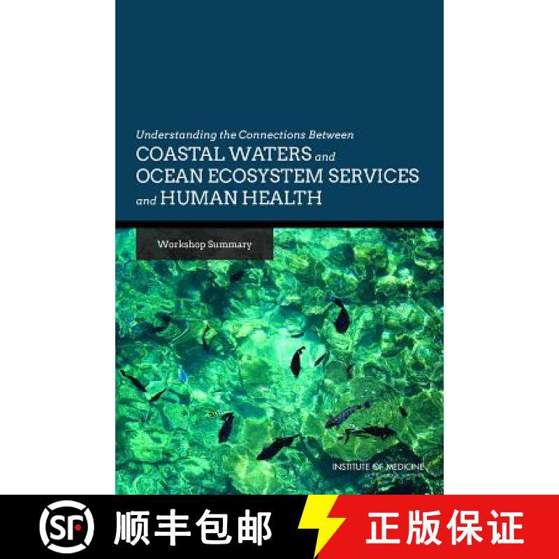 【3-4周达】Understanding the Connections Between Coastal Waters and Ocean Ecosystem Services and Huma... [9780309294683]