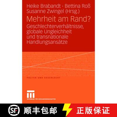 【3-4周达】Mehrheit am Rand? : Geschlechterverhältnisse, globale Ungleichheit und transnationale Han... [9783531156798]