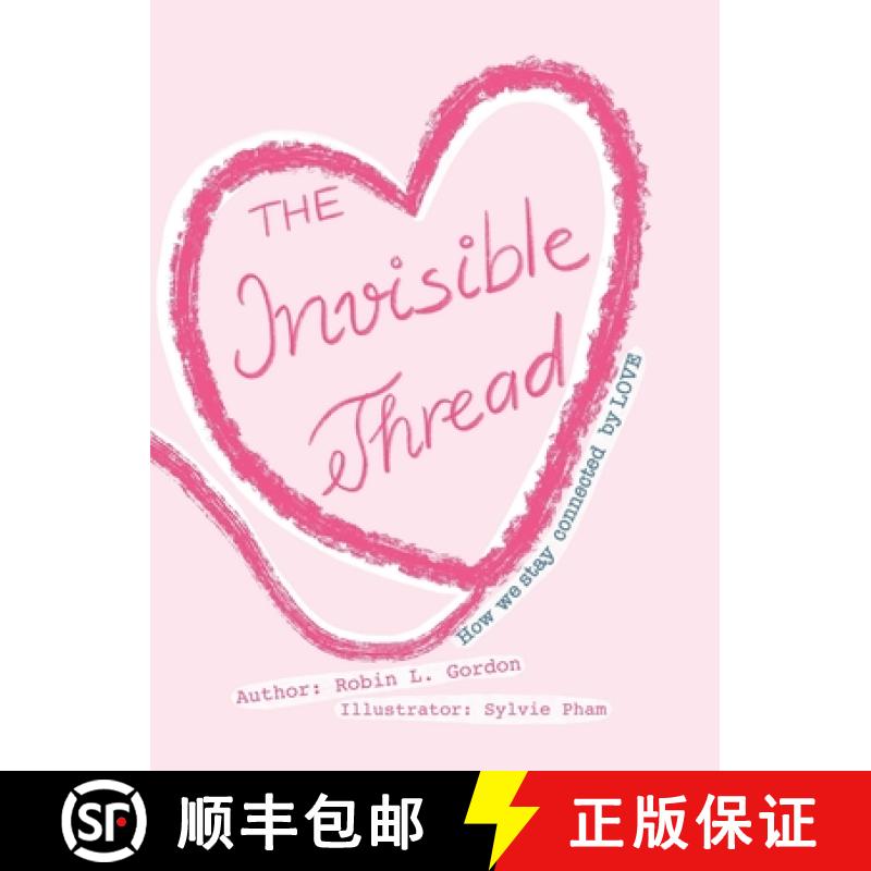 【3-4周达】The Invisible Thread: How we stay Connected by LOVE [9780972511841]