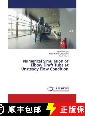 预订 Numerical Simulation of Elbow Draft Tube at Unsteady Flow Condition [9783659631689]